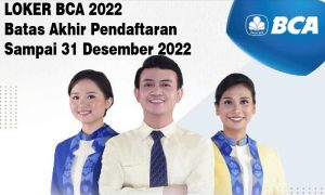 loker Bank BCA 2022 terbaru.jpg