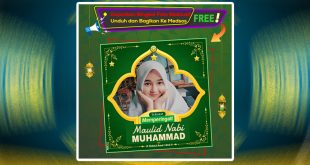 koleksi twibbon maulid Nabi SAW 1444 Hijriyah (2022 M)